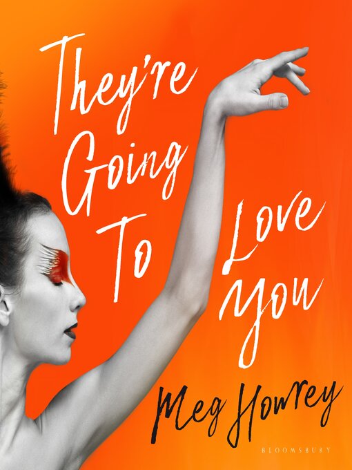 Title details for They're Going to Love You by Meg Howrey - Available